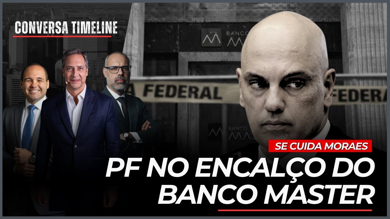 PF no encalço do Banco Master… Se cuida, Moraes | Conversa Timeline - 14/01/26