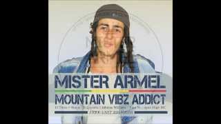 Mister Armel - Une Armée De Mots (Mountain Vibz Addict) (Génération H Riddim)