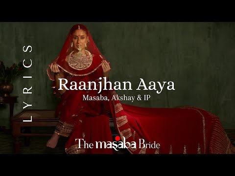 Raanjhan Aaya (Kala Shah Kala) Lyrics: Masaba, Akshay & IP | Kareena Kapoor Khan | Wedding Song