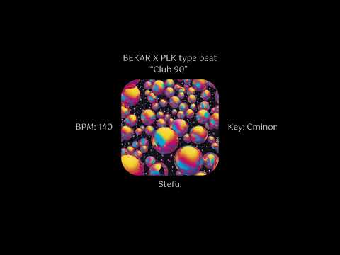 (FREE) Club 90 - BEKAR X PLK type beat trial 1 (Prod by Stefu.)