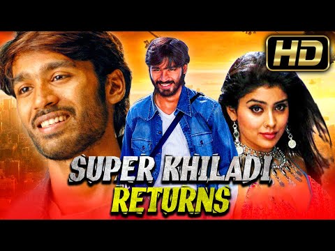 Super Khiladi Returns (HD) -  Romantic Superhit Hindi Dubbed Full Movie | Dhanush, Shriya Saran