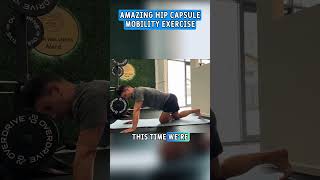 Try THIS Super Effective Hip Capsule Mobility Exercise