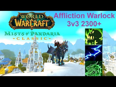 WoW MoP Classic PvP - Affli Lock 3v3 Arena (2300+) - LSM