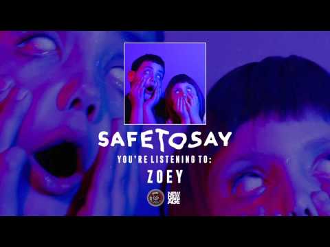 Safe To Say - Zoey (Official Audio)