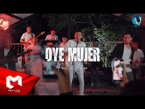 Fenix de Fuego  - Oye mujer (Video oficial)