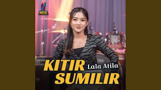 Download lagu Kitir Sumilir mp3 Download lagu Kitir Sumilir mp3