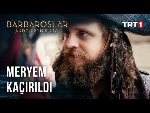 Pedro, Meryem’i Kaçırıyor! - Barbaroslar Akdeniz'in Kılıcı 30. Bölüm