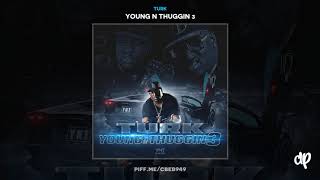 Turk - Freak Dem Hoes [Young N Thuggin 3]