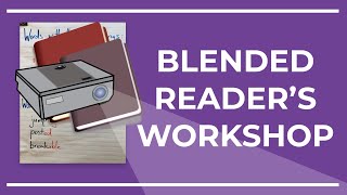Blended Reader's Workshop