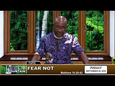 DAILY FOUNTAIN OF SEPTEMBER 28, 2018 -  VEN. RUFUS TAMUNOTONYE ETIRE