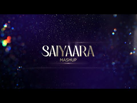 SAIYAARA MOVIE | MASHUP  DJ TEJAS