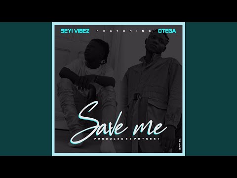 Save Me (feat. Otega)