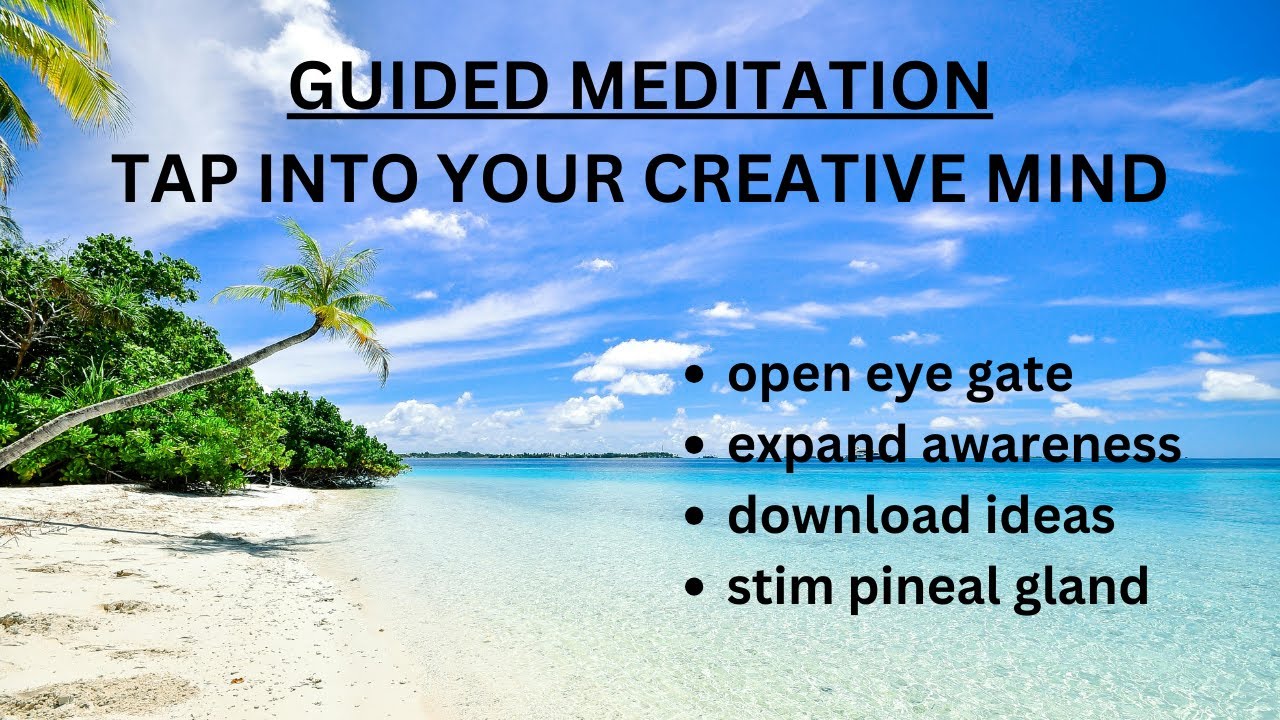 TAP INTO YOUR CREATIVE MIND #guidedmeditationhigherself #pinealglandactivation Guided Meditation