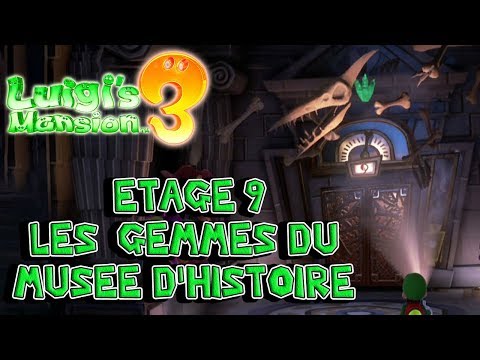 Luigi's Mansion 3 : Récupérer les Gemme du Musée d'Histoire Surnaturelle - Etage 9
