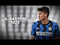 Alessandro Bastoni - Solid and Technical Defender 2022ᴴᴰ