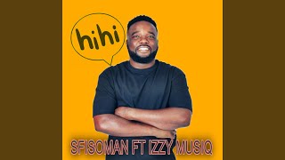 Download lagu hi hi (feat. izzy musuq) mp3 Download lagu hi hi (feat. izzy musuq) mp3