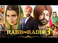 Rabb Da Radio 3 Full Punjabi Movie 2026 Tarsem Jassar Nimrat Khaira Nirmal R Reviews Facts