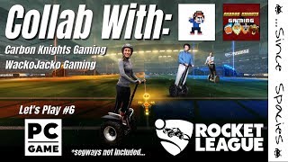 Rocket League feat Carbon Knights Gaming & WackoJacko Gaming LP6