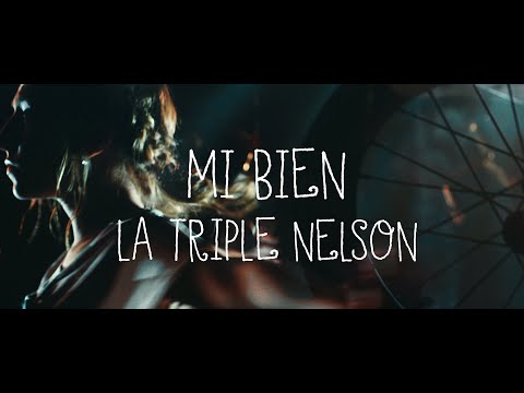 La Triple Nelson - Mi bien (video oficial) 2020
