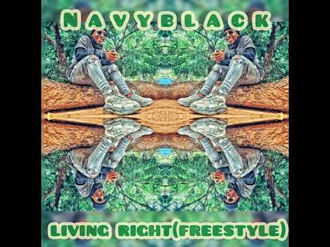 NAVYBLACK -Living right (freestyle)