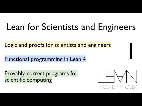 Lean for Scientists and Engineers, Summer 2024 - Lecture 1