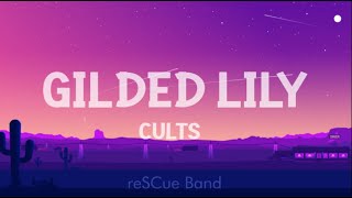 Cults - Gilded Lily (Lyrics)