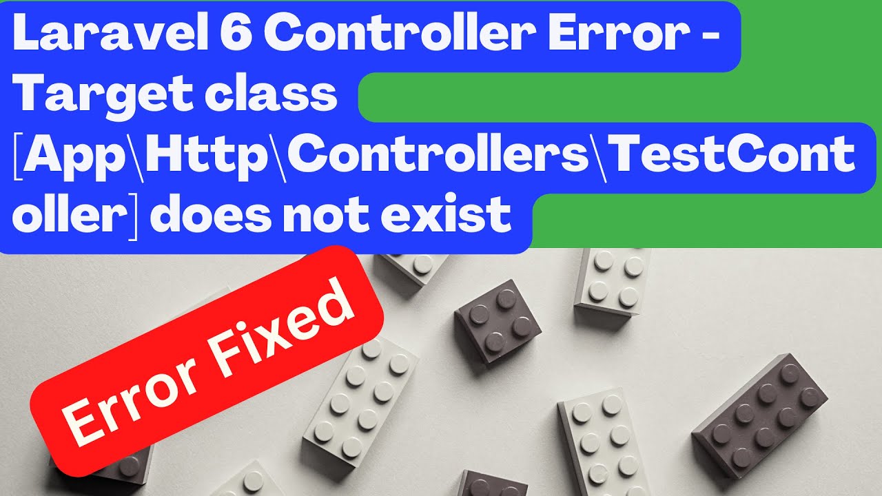 (SOLVED)Laravel 8 Controller Error -Target class [App\Http\Controllers\TestContoller] does not exist