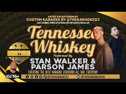 Stan Walker & Parson James - Tennessee Whiskey (Karaoke by @thekaraokedjhi)
