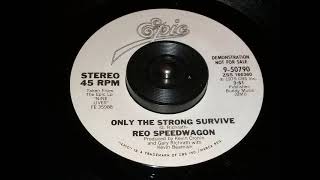REO Speedwagon – Only The Strong Survive