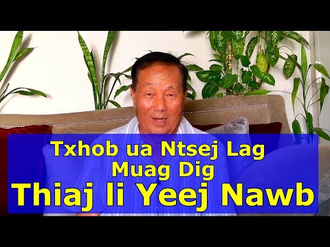 Txhob Ua Ntsej Lag Muag Dig Thiaj Li Yeej Nawb