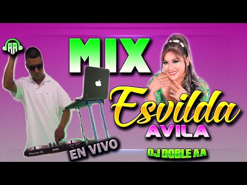 MIX ESVILDA AVILA DJ DOBLE AA MEZCLANDO EN VIVO 2024