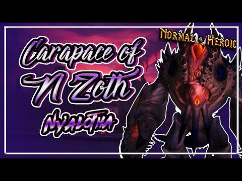 Carapace of N'zoth│Ny'alotha, the Waking City│QUICK GUIDE (Normal & Heroic)