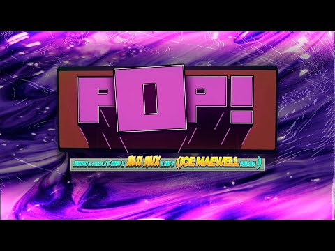 POP - Alu Mix, V'nney & Jencko El Shinobi (ft. Jae S.) [Joe Maewell Remix]