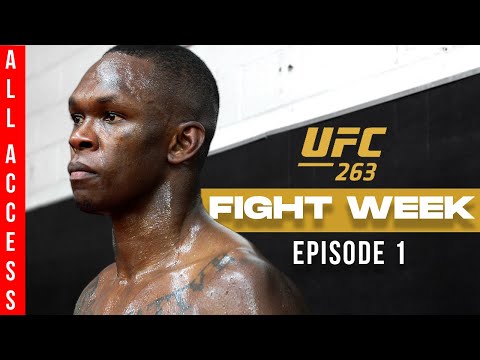 UFC 263 FIGHT WEEK | ALL ACCESS EP. 1