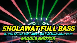 Download lagu DJ CEK SOUND SHOLAWAT TERBARU 2025 FULL BASS HOREG MIDDLE NROTOK NULUP mp3 Download lagu DJ CEK SOUND SHOLAWAT TERBARU 2025 FULL BASS HOREG MIDDLE NROTOK NULUP mp3