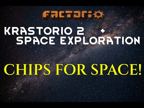 CHIPS FOR SPACE Factorio Space Exploration Krastorio 2 SE+K2
