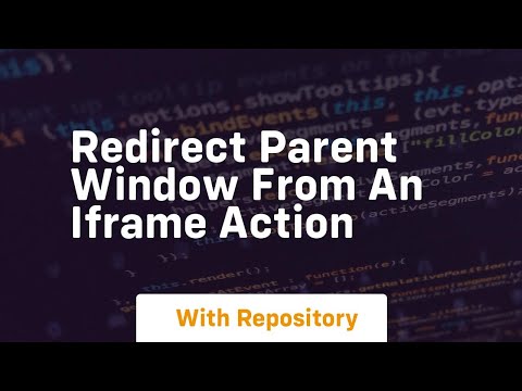 Redirect Parent Window From An Iframe Action