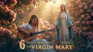 Download lagu 6 Most Beautiful Songs to the Virgin Mary |Gentle Hymns to the Virgin Mary | Peaceful Catholic Music mp3