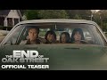 The End Of Oak Street Official Teaser Trailer