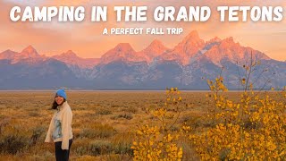 CAMPING&nbsp;IN THE GRAND&nbsp;TETONS: A Fall Adventure
