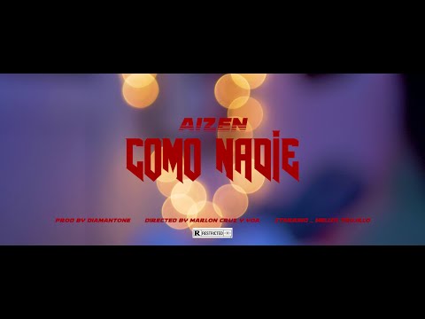 Aizen - Como Nadie (Video Oficial)