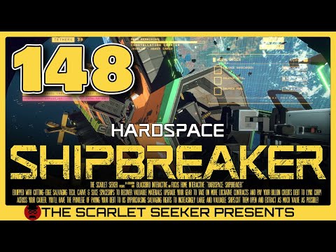 Hardspace: Shipbreaker - Part 148 | JAVELIN HEAVY CARGO TIER 6 WORK ORDER (SHIFT 4)
