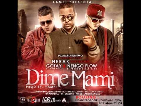 Dime Mami - Nerak Ft. Gotay Y Ñengo Flow (Prod. By Yampii Mundial) (Original)