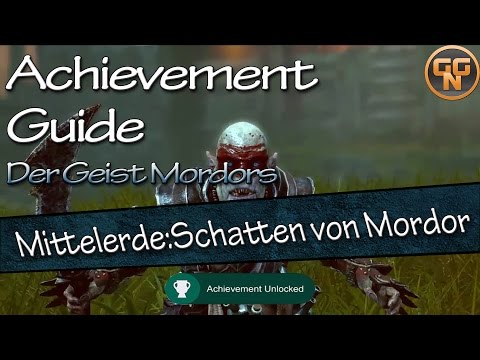 Achievement Guide Mittelerde - Schatten von Mordor - Der Geist Mordors Achievement/Trophy Guide