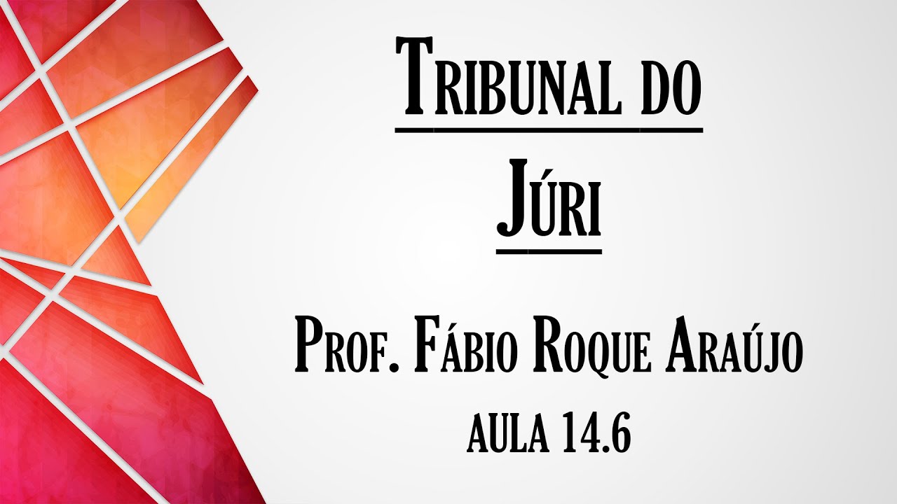 Jury Court - Class 14.6 | Criminal Procedural Law Course