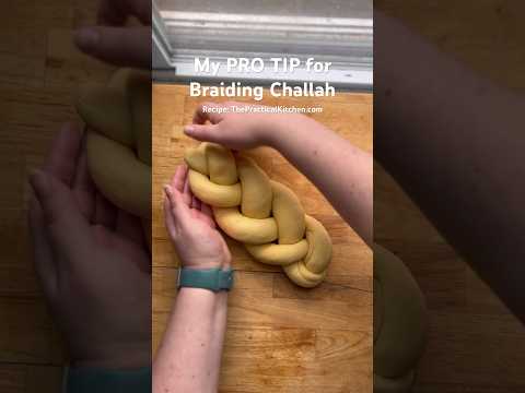 My PRO TIP for braiding challah bread