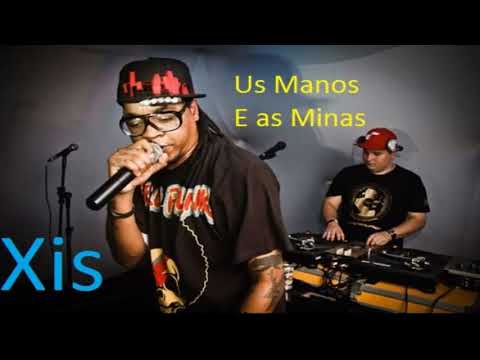 Xis  -  Us Manos e as Minas