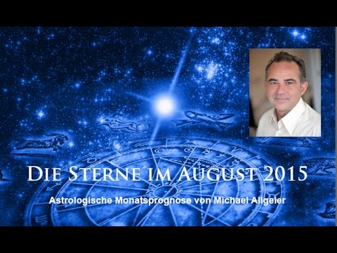 Die Sterne im August - astrologische Monatsprognose von Michael Allgeier