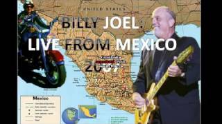 Billy Joel  Live from Mexico 2007 FULL SHOW