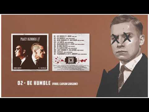 02 - Be humble [Peaky Blinders II]